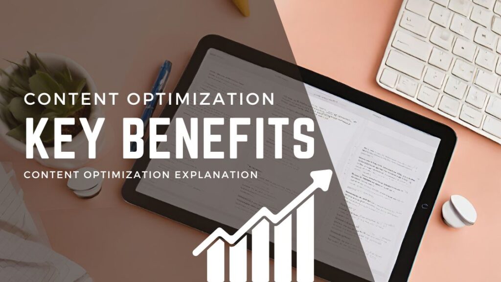 content optimization benefits