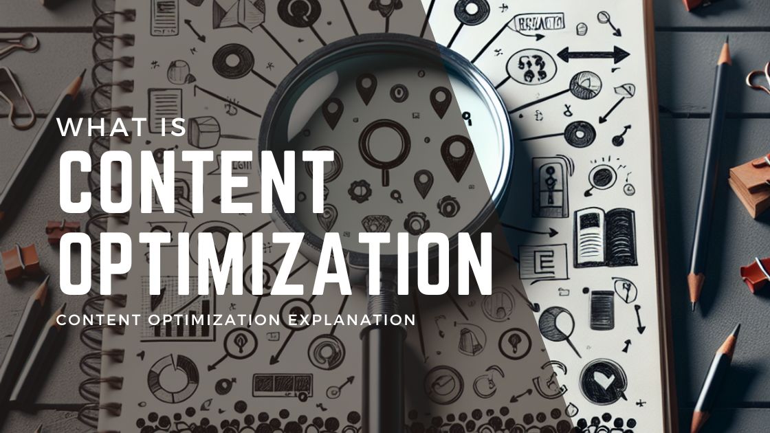 What is Content Optimization